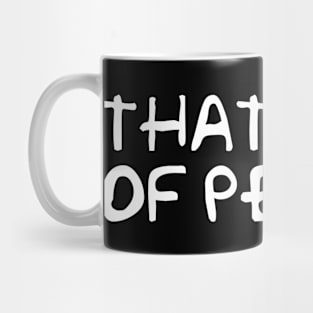 That type of person Mug